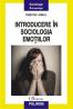 Introducere in sociologia emotiilor