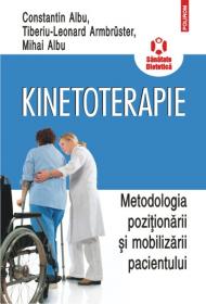 Kinetoterapie: metodologia pozitionarii si mobilizarii pacientului