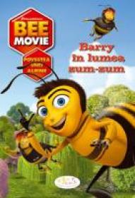 Bee Movie - Barry In Lumea Zum-zum