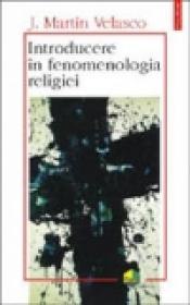Introducere in fenomenologia religiei