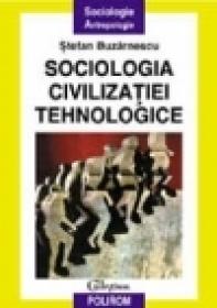 Sociologia civilizatiei tehnologice
