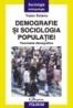 Demografie si sociologia populatiei. Fenomene demografice