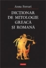 Dictionar de mitologie greaca si romana