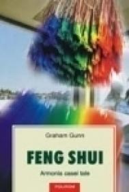 Feng Shui. Armonia casei tale