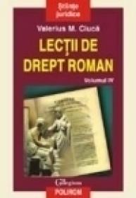 Lectii de drept roman (vol. IV)