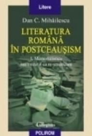 Literatura romana in postceausism. I. Memorialistica sau trecutul ca re-umanizare