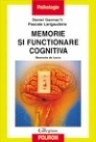 Memorie si functionare cognitiva. Memoria de lucru