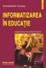 Informatizarea in educatie. Aspecte ale virtualizarii formarii