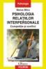 Psihologia relatiilor interpersonale. Competitie si conflict