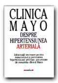 Clinica Mayo. Despre Hipertensiunea Arteriala