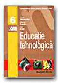 Educatie Tehnologica. Manual Pentru Clasa A Vi-a