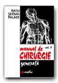 Manual De Chirurgie Generala - Vol. I