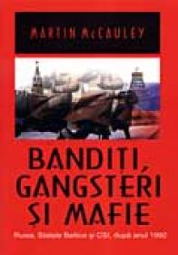 Banditi, Gangsteri, Mafie