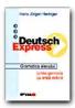 Deutsch Express. Garamatica Elevului.