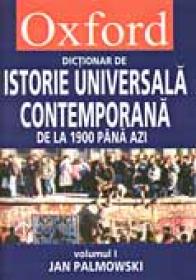 Dictionar Oxford De Istorie Universala Contemporana, Vol I + Ii