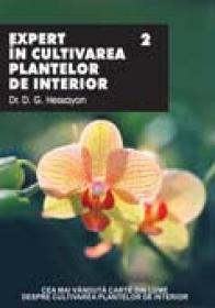 Expert In Cultivarea Plantelor De Interior - Vol.  Ii