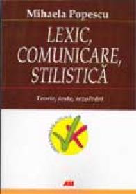 Lexic, Comunicare, Stilistica. Teorie. Teste. Rezolvari