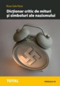 Dictionar Critic De Mituri si Simboluri Ale Nazismului