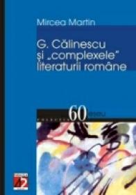 G. Calinescu si Complexele Literaturii Romane