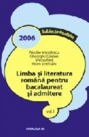 Limba si Literatura Romana Pentru Bacalaureat si Admitere. Vol I
