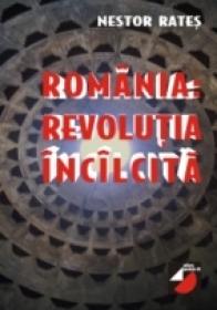 Romania ? Revolutia Incalcita